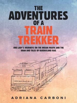 cover image of The Adventures of a Train Trekker